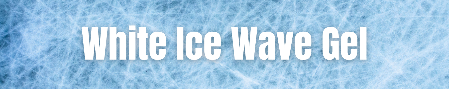 Wave Gel - White Ice