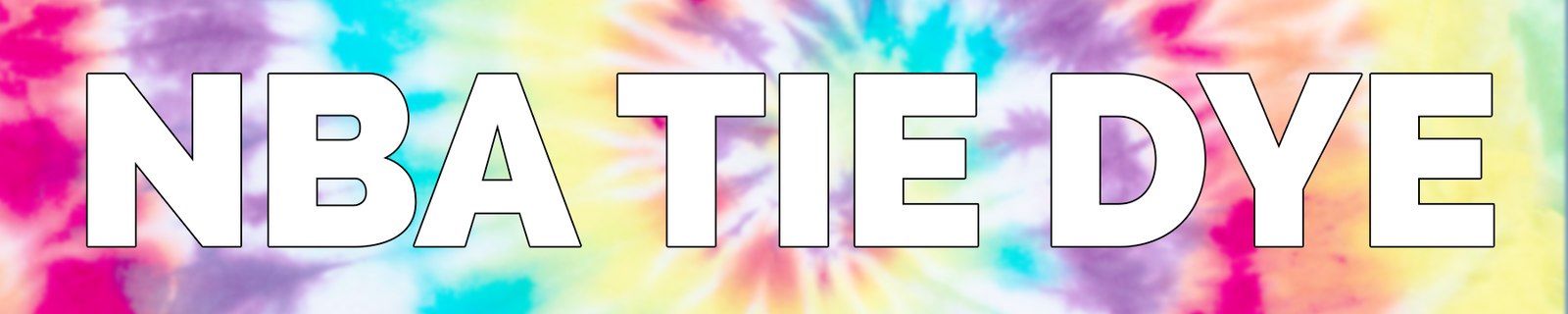 NBA Tie Dye Motto