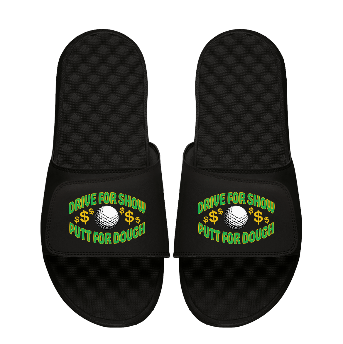 Drive For Show Putt for Dough
