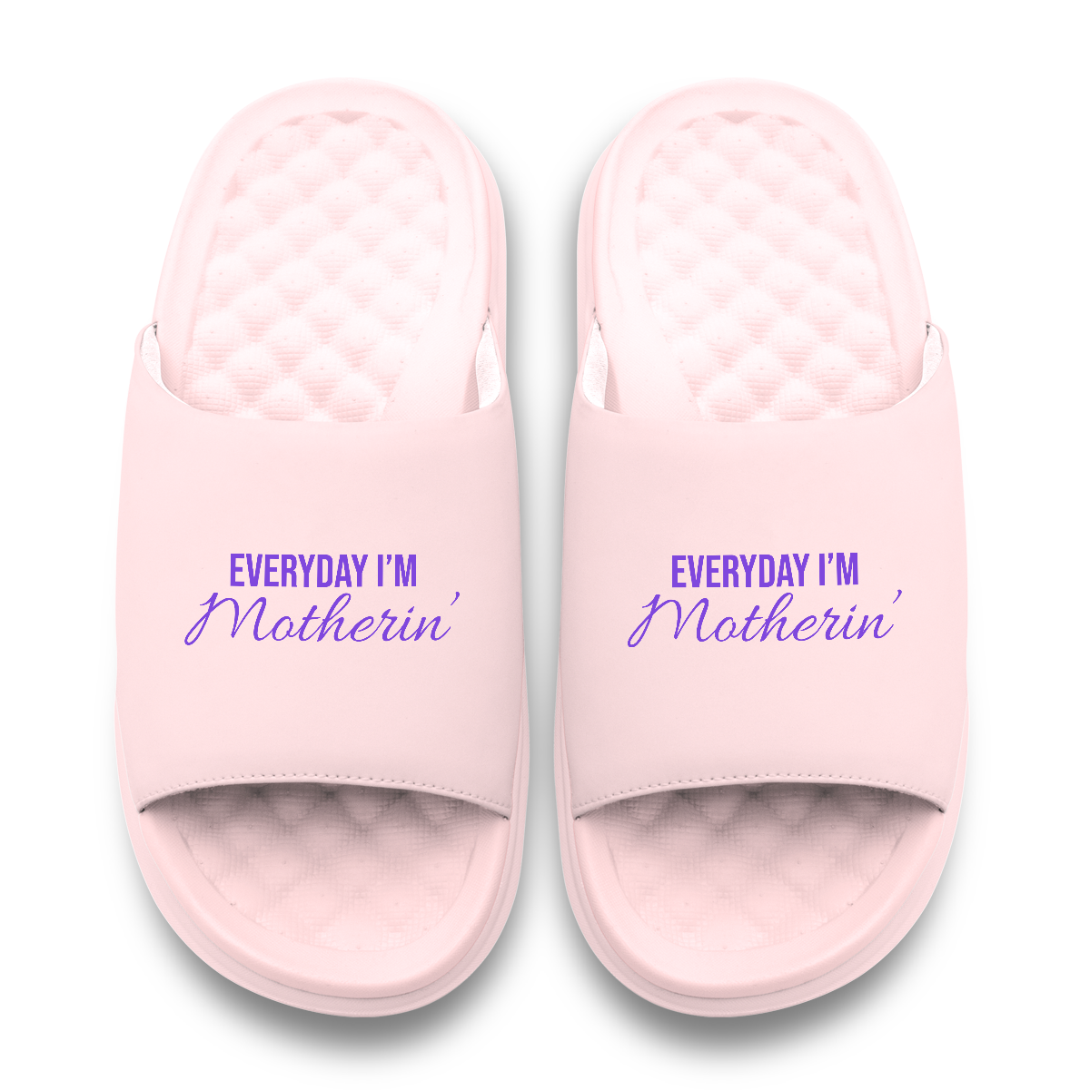 Everyday I&#39;m Motherin&#39; Motive