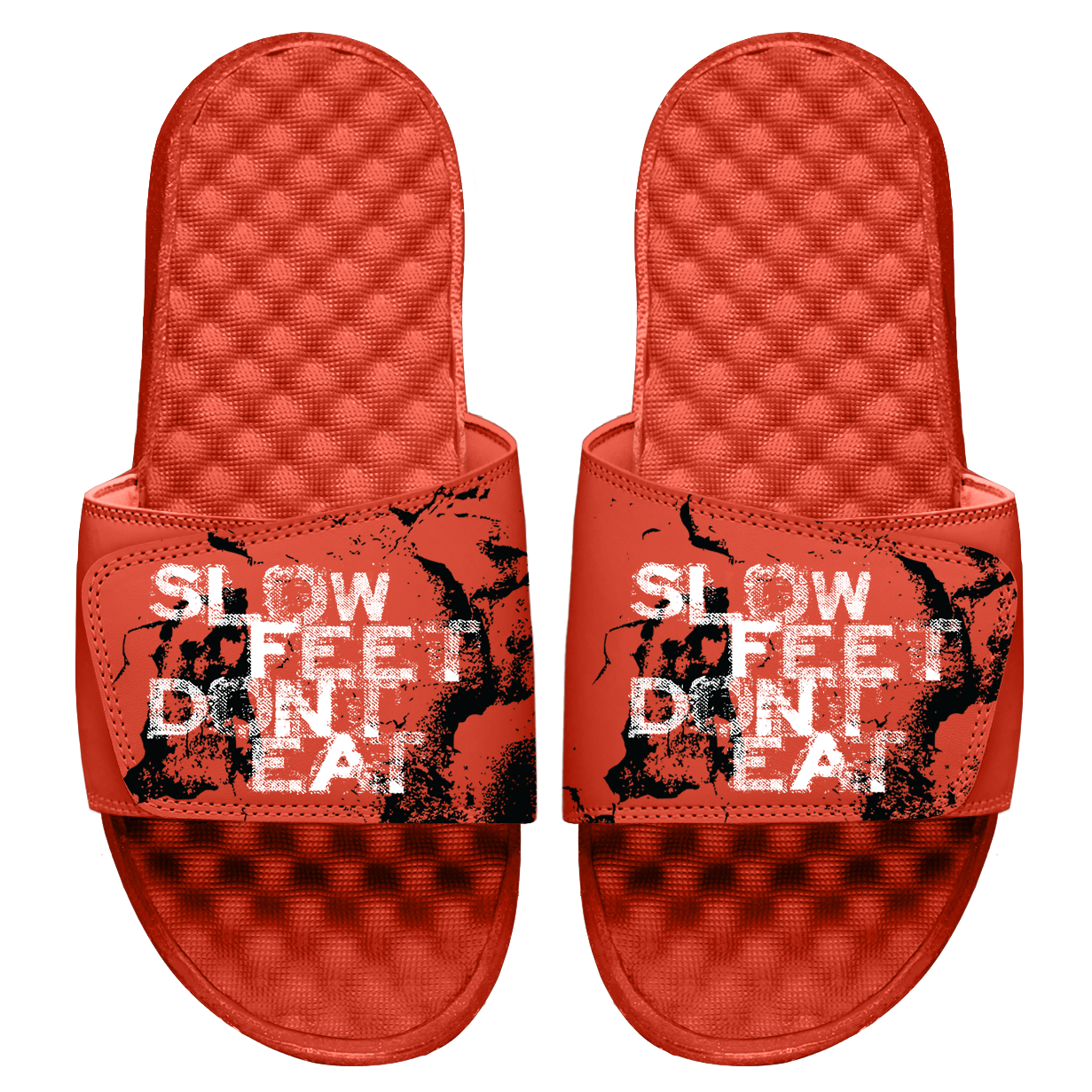 Slow Feet Don't Eat Slides