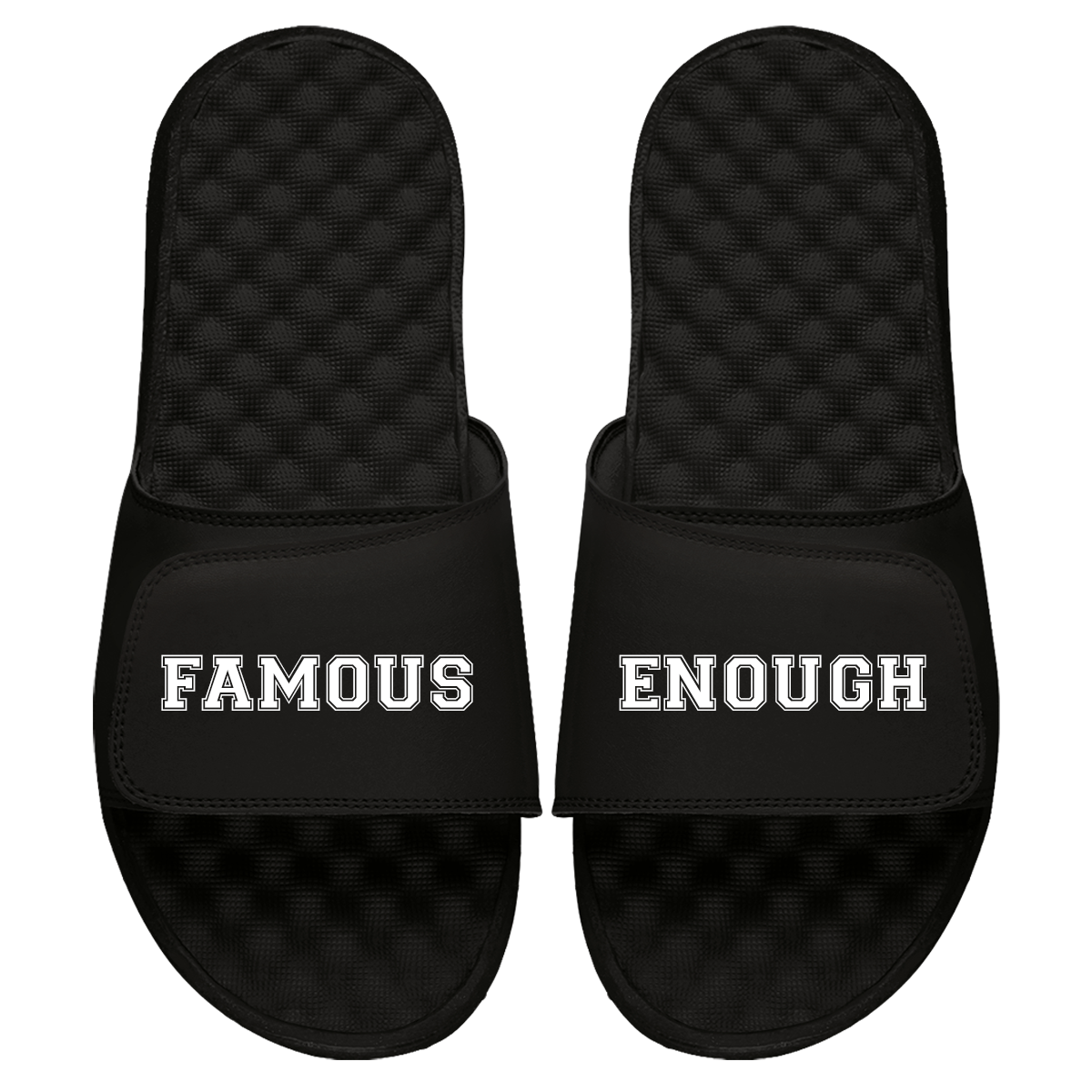 Famous Enough Black Slides